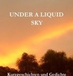 Under A Liquid Sky