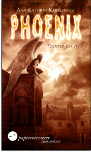 Phoenix - Tochter der Asche